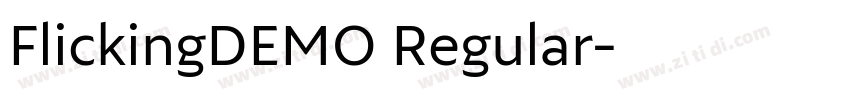 FlickingDEMO Regular字体转换